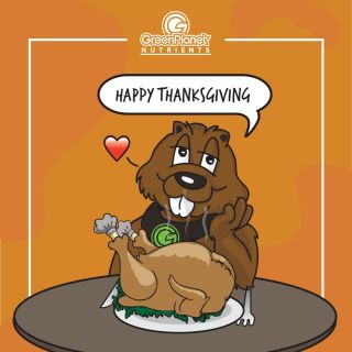Happy Thanksgiving, everyone!

#greenplanetnutrients #mygreenplanet #gpgrown #greenplanet #nutrients #clean #conscious #canadian #fertilizer #yields #garden #gardening #grow #growers #indoorgarden #outdoorgarden #hydroponics #quality  #craft #innovation #hobby #commercial #community #purity #harvest #thanksgiving #happythanksgiving