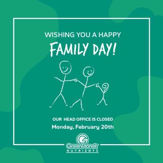 Wishing you a Happy Family Day! 

Our head office is closed on Monday, February 20th, 2023.

#greenplanetnutrients #mygreenplanet #gpgrown #greenplanet #nutrients #clean #conscious #canadian #fertilizer #yields #garden #gardening #grow #growers #indoorgarden #outdoorgarden #hydroponics #quality #craft #innovation #hobby #commercial #community #purity #harvest